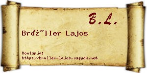 Brüller Lajos névjegykártya